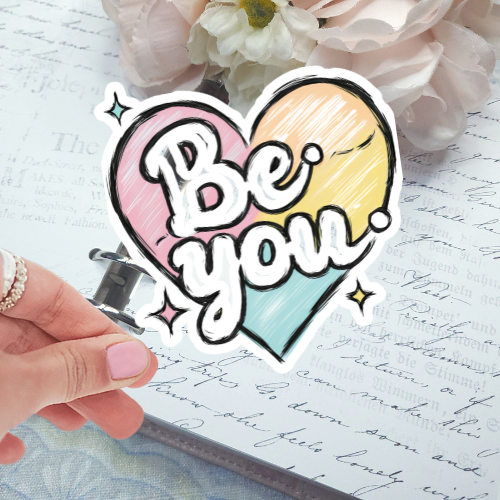 Die Cut - Be You