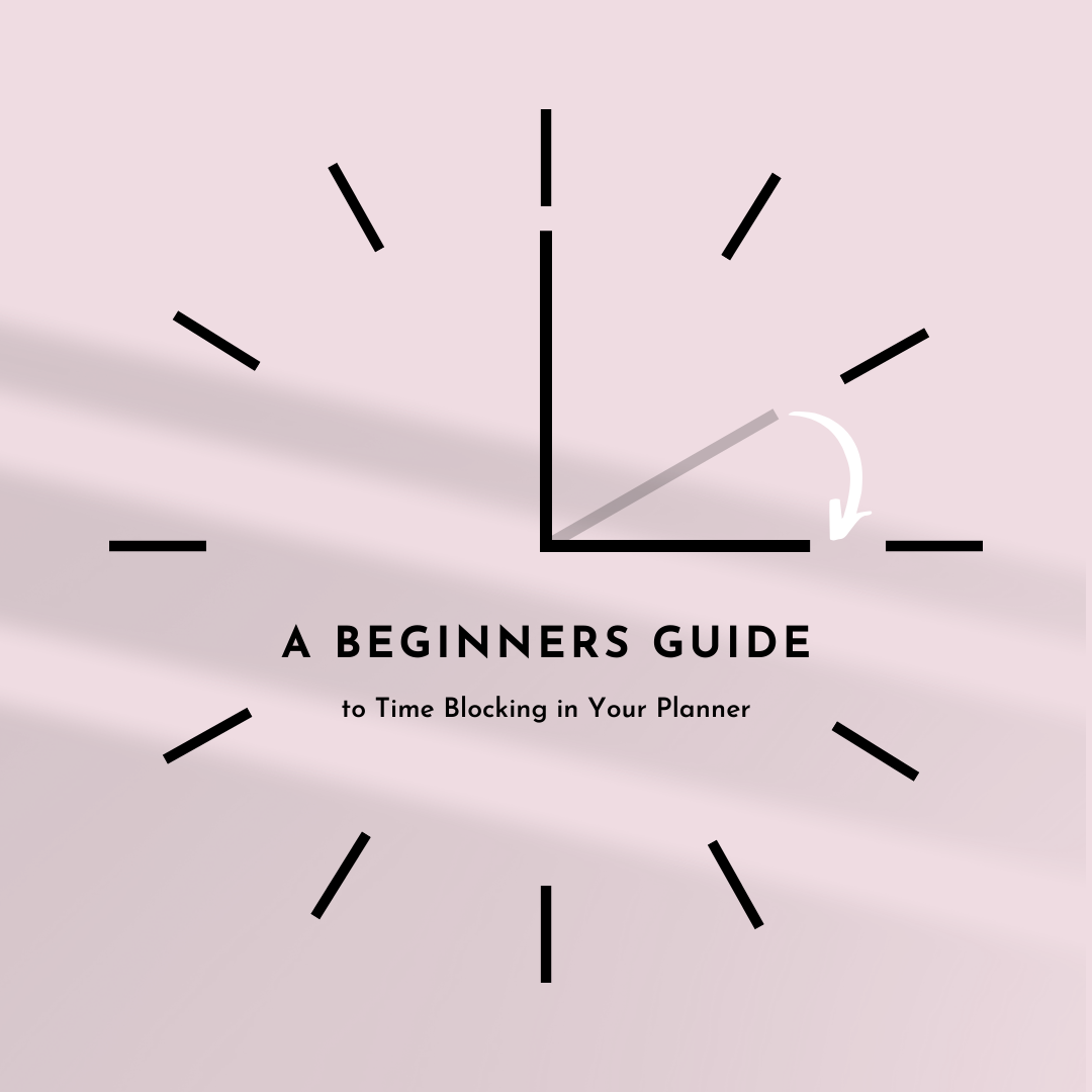 A Beginner’s Guide to Time Blocking in Your Planner