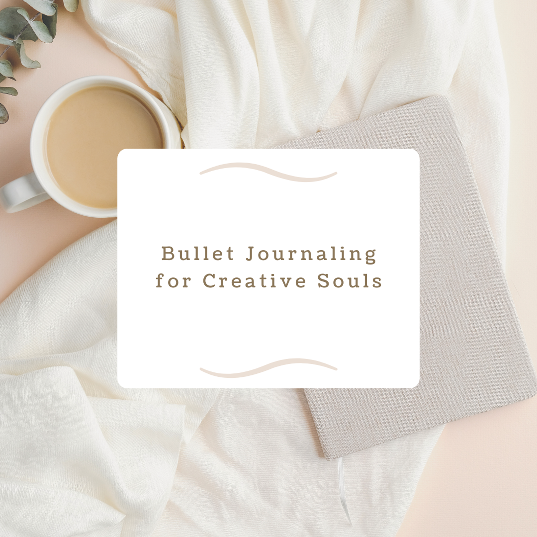 Bullet Journaling for Creative Souls: Unleashing Your Inner Artist