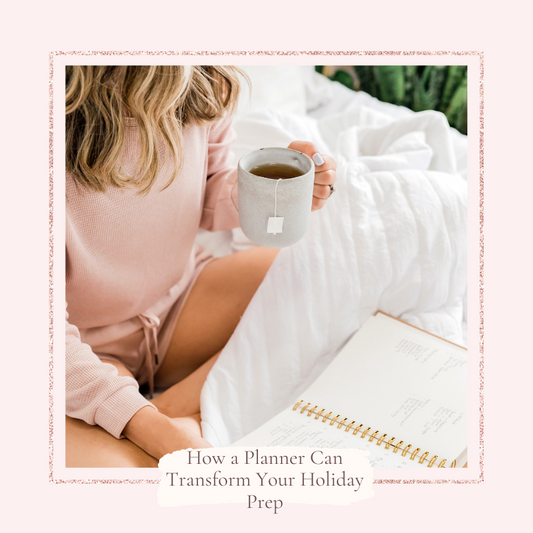 How a Planner Can Transform Your Holiday Prep