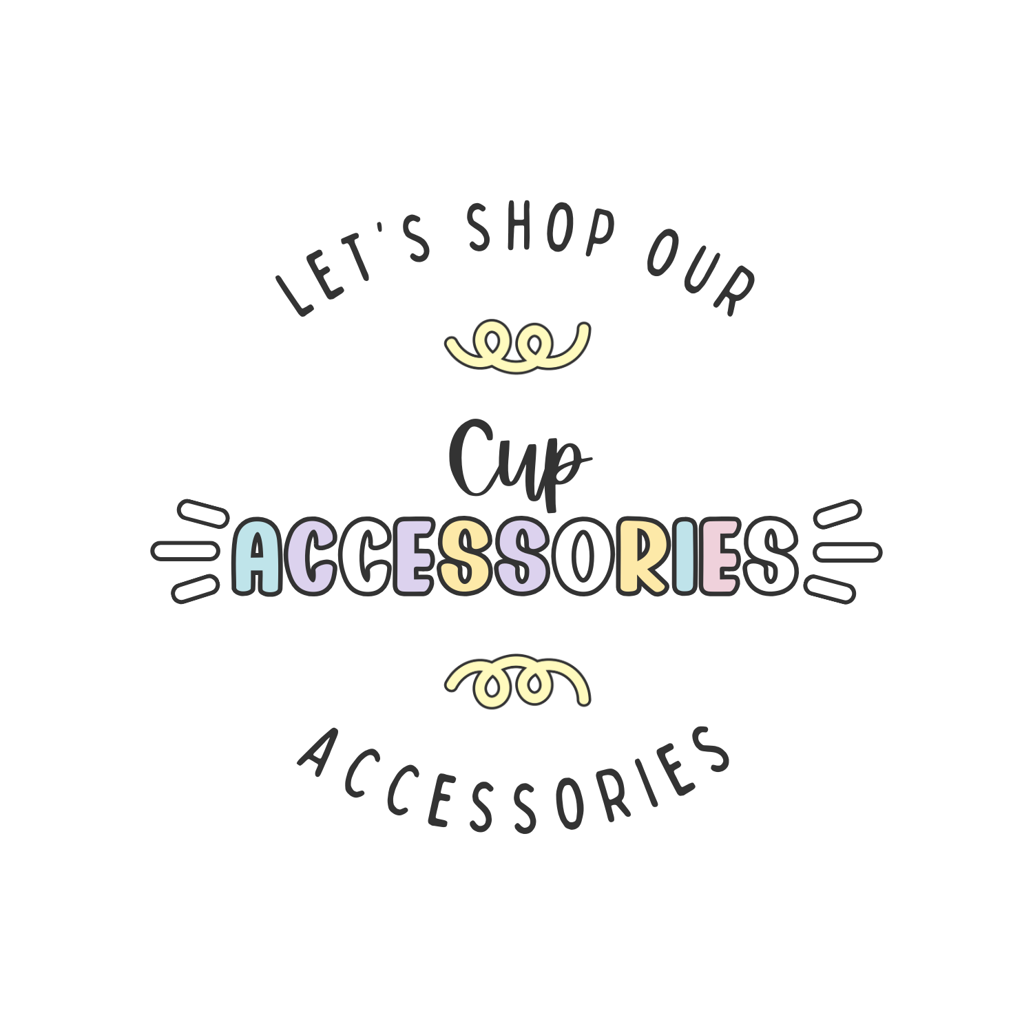 Cup Accessories