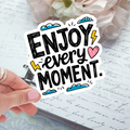 Die Cut - Enjoy Every Moment