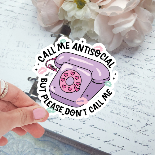 Die Cut - Call Me Anti Social