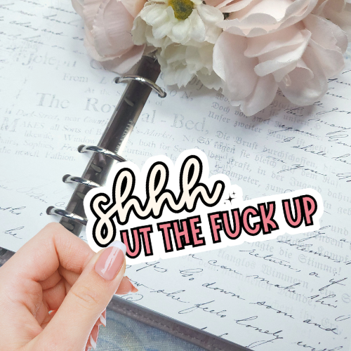 Die Cut - Shhhut The Fuck Up