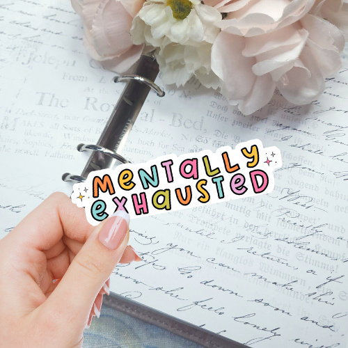 Die Cut - Mentally Exhausted