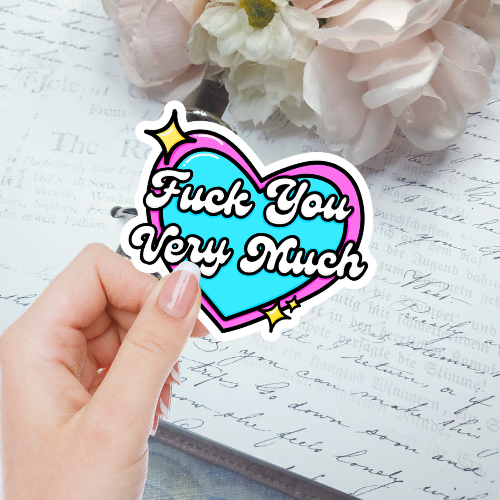 Die Cut - Fuck You Very Much