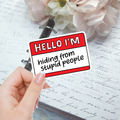 Die Cut - Hiding From Stupid People