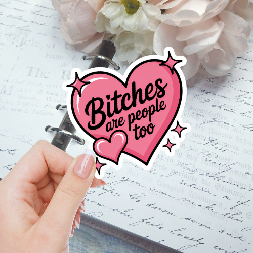 Die Cut - Bitches