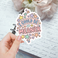 Die Cut - Could Be Meaner