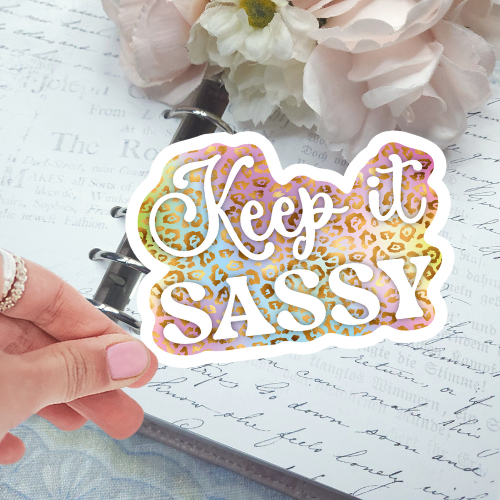 Die Cut - Keep is Sassy