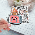 Die Cut - Burnt Out