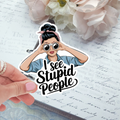 Die Cut - Stupid People