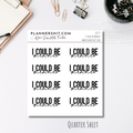 Quarter Sheet Planner Stickers - I Could Be Meaner