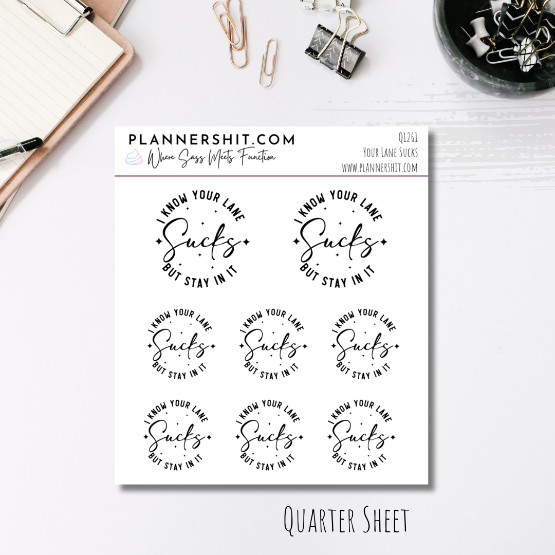 Quarter Sheet Planner Stickers - Your Lane Sucks