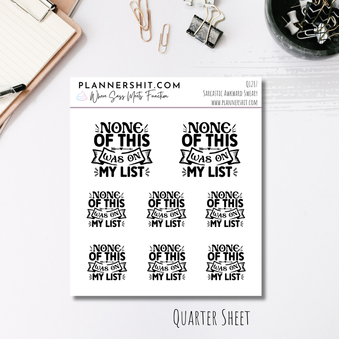 Quarter Sheet Planner Stickers - None of This