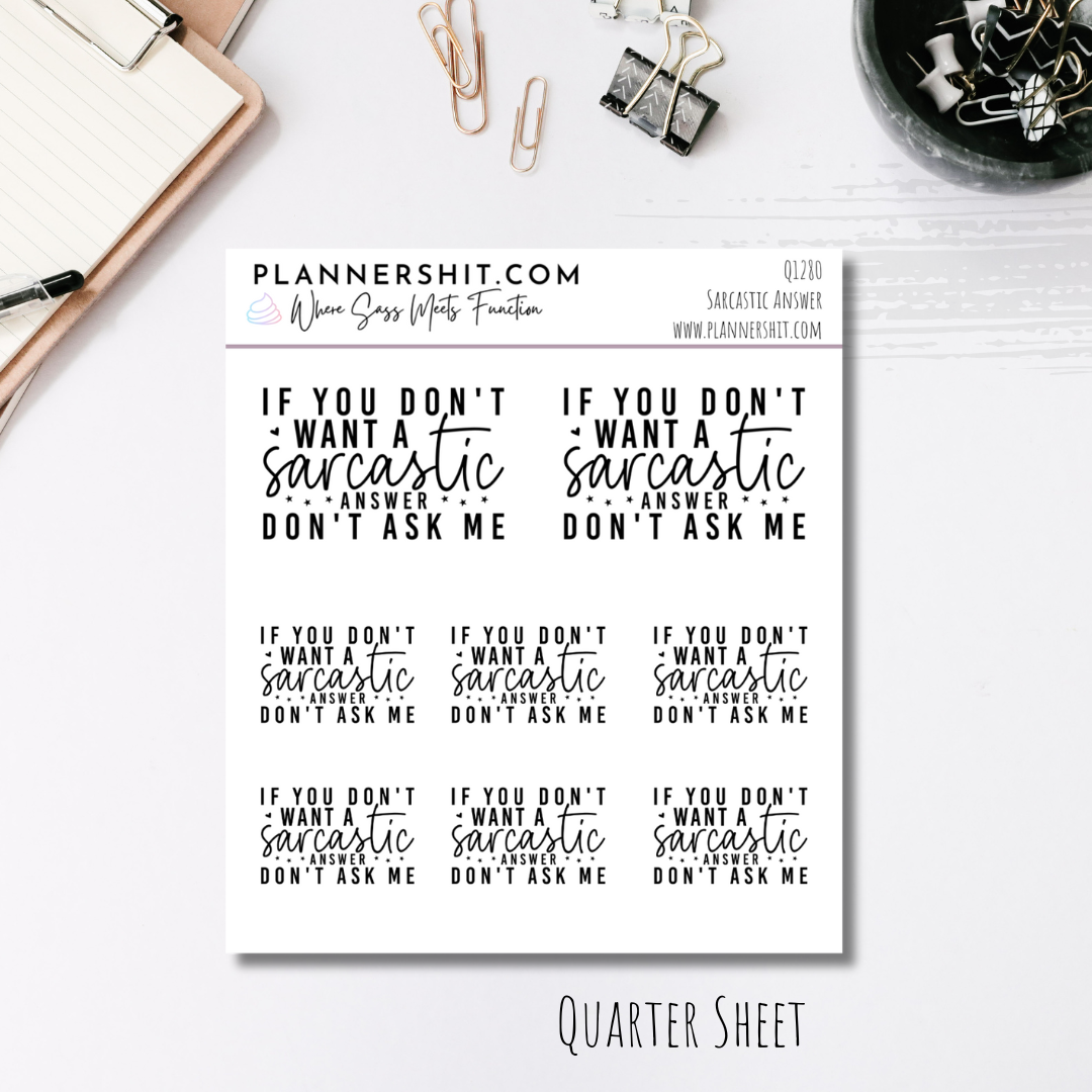Quarter Sheet Planner Stickers - Sarcastic Answer