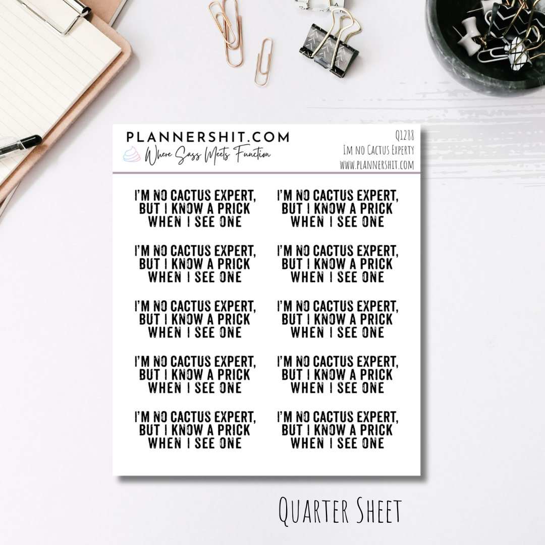 Quarter Sheet Planner Stickers - I'm No Cactus Expert