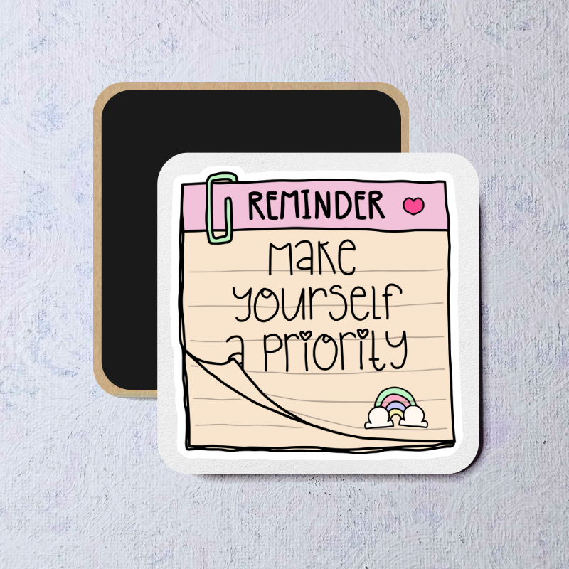 Magnet - Make Yourself a Priority