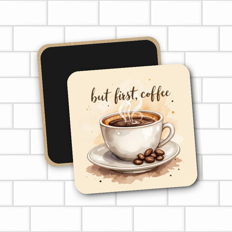 Magnet - But First, Coffee