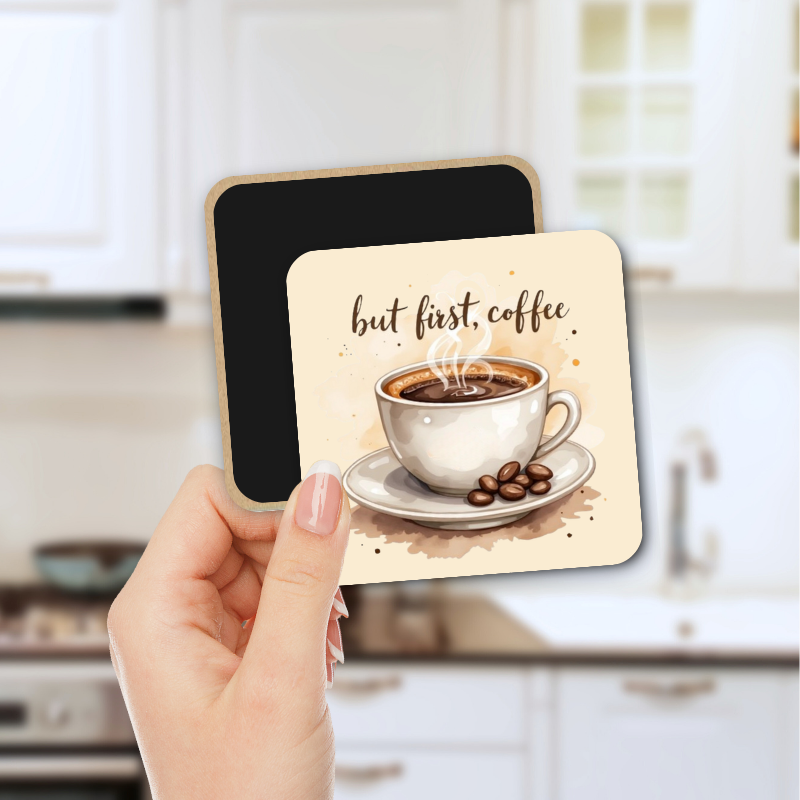 Magnet - But First, Coffee