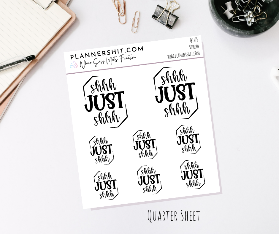 Quarter Sheet Planner Stickers - Shhhhh