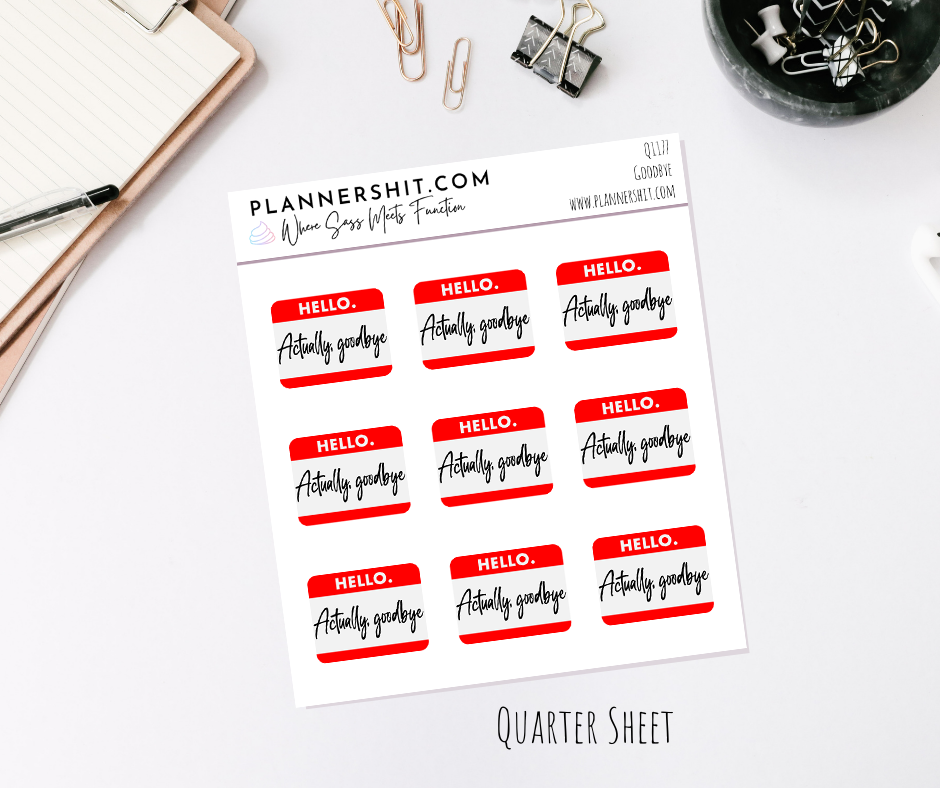Quarter Sheet Planner Stickers - Goodbye