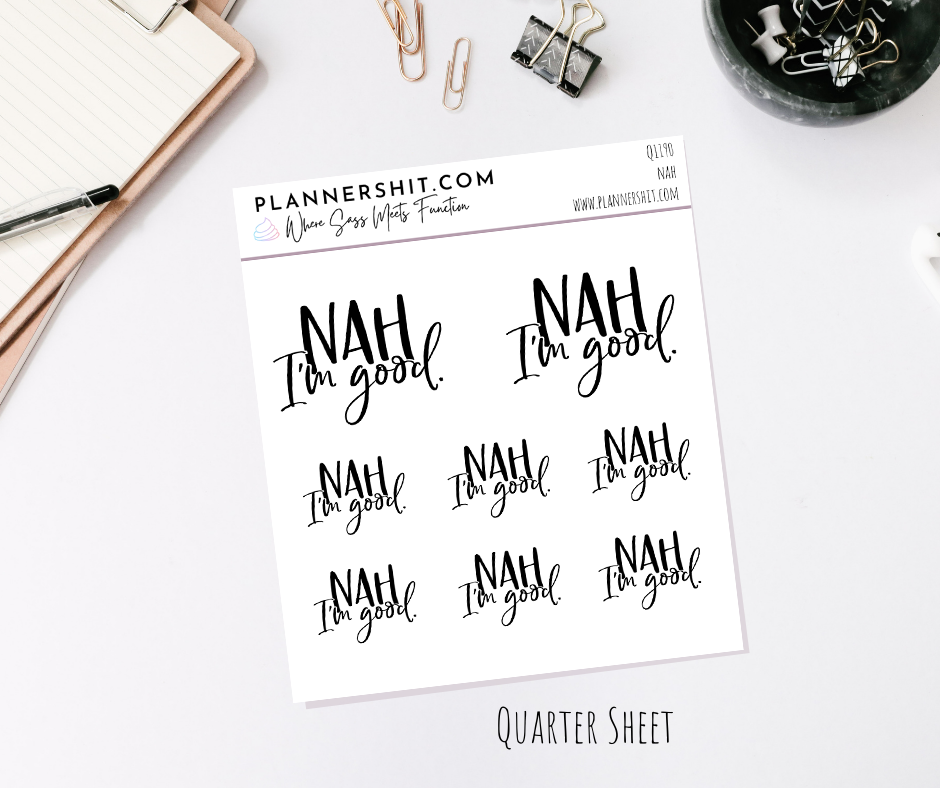 Quarter Sheet Planner Stickers - Nah – PlannerShit.com