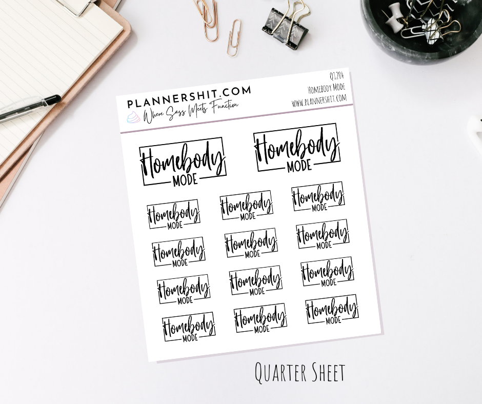 Quarter Sheet Planner Stickers - Homebody Mode