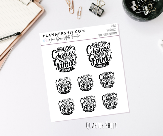 Quarter Sheet Planner Stickers - Bad Choices