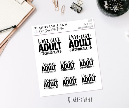 Quarter Sheet Planner Stickers - Im an Adult