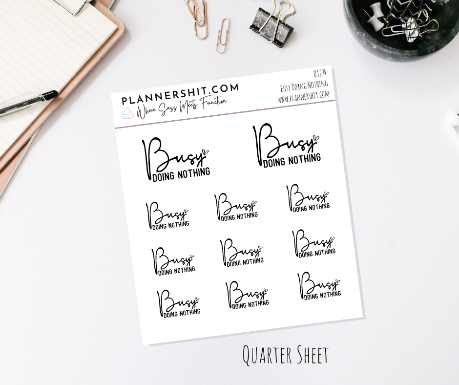 Quarter Sheet Planner Stickers - Busy Doing Noting