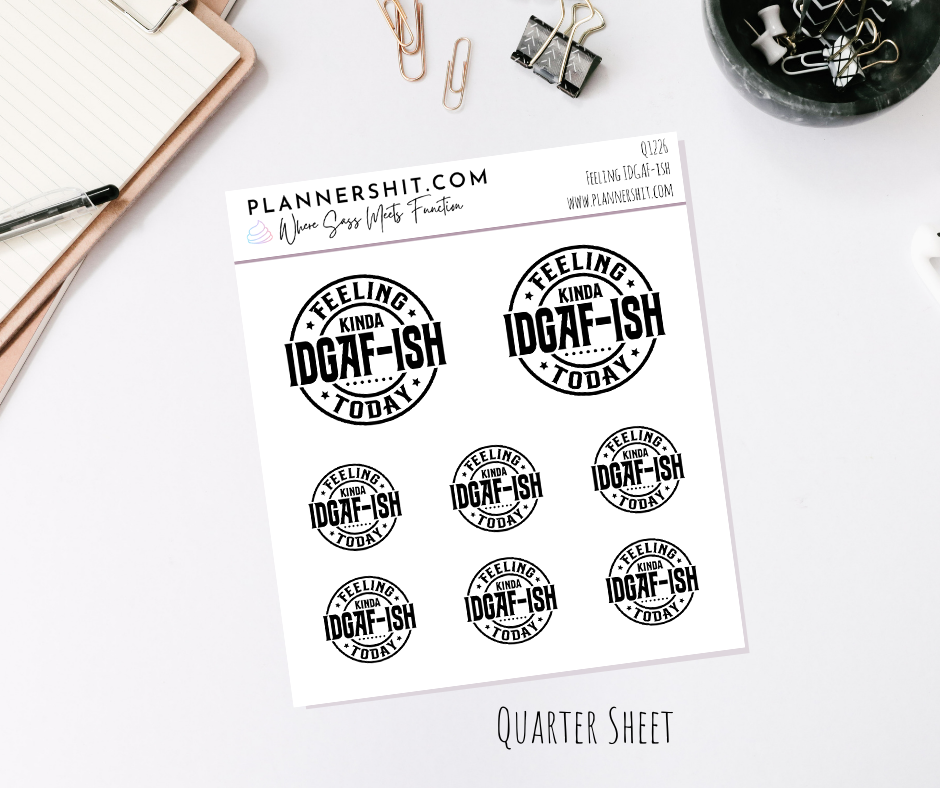 Quarter Sheet Planner Stickers - Feeeling IDGAF-ish