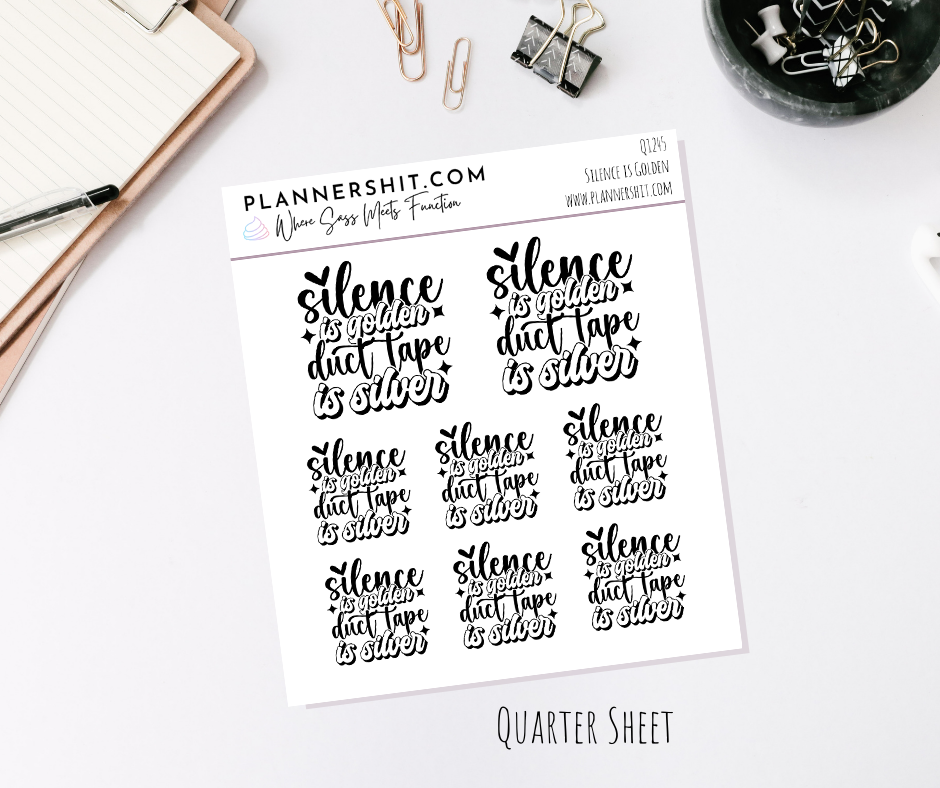 Quarter Sheet Planner Stickers - Silence is Golden