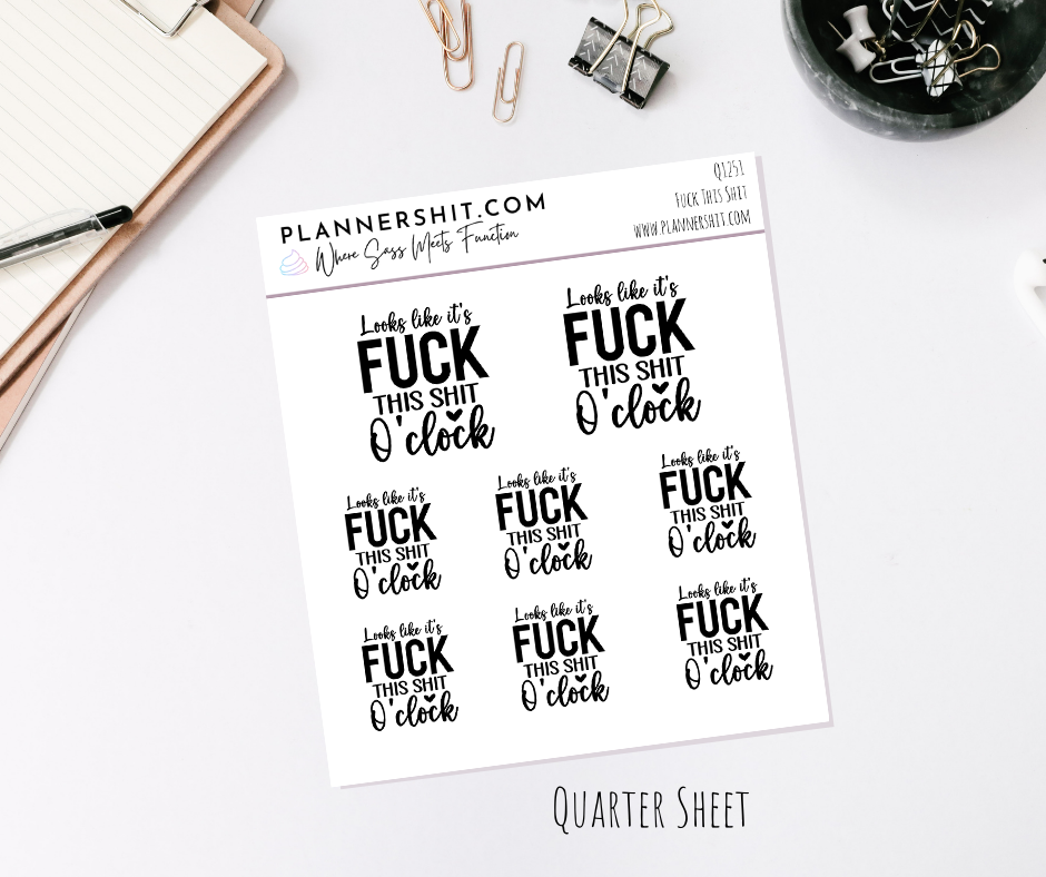 Quarter Sheet Planner Stickers - Fuck This Shit
