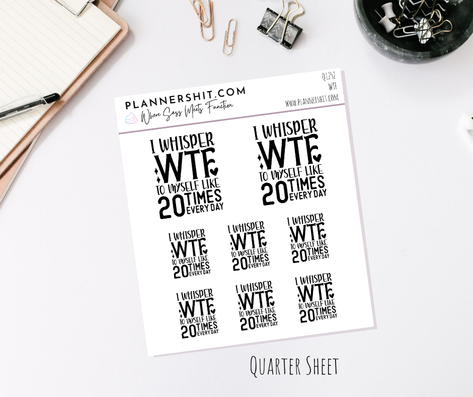 Quarter Sheet Planner Stickers - WTF