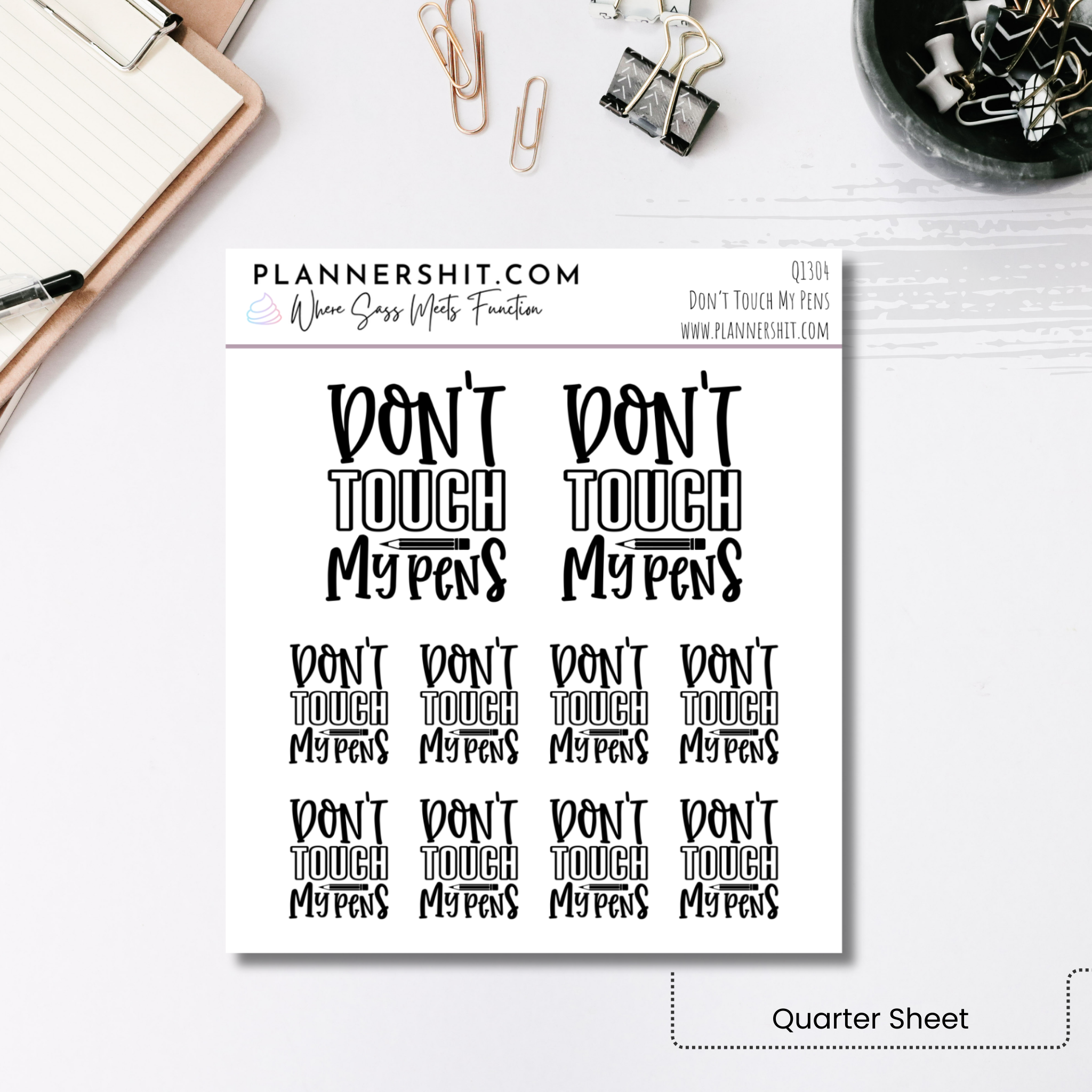 Quarter Sheet Planner Stickers - Don't Touch My Pens