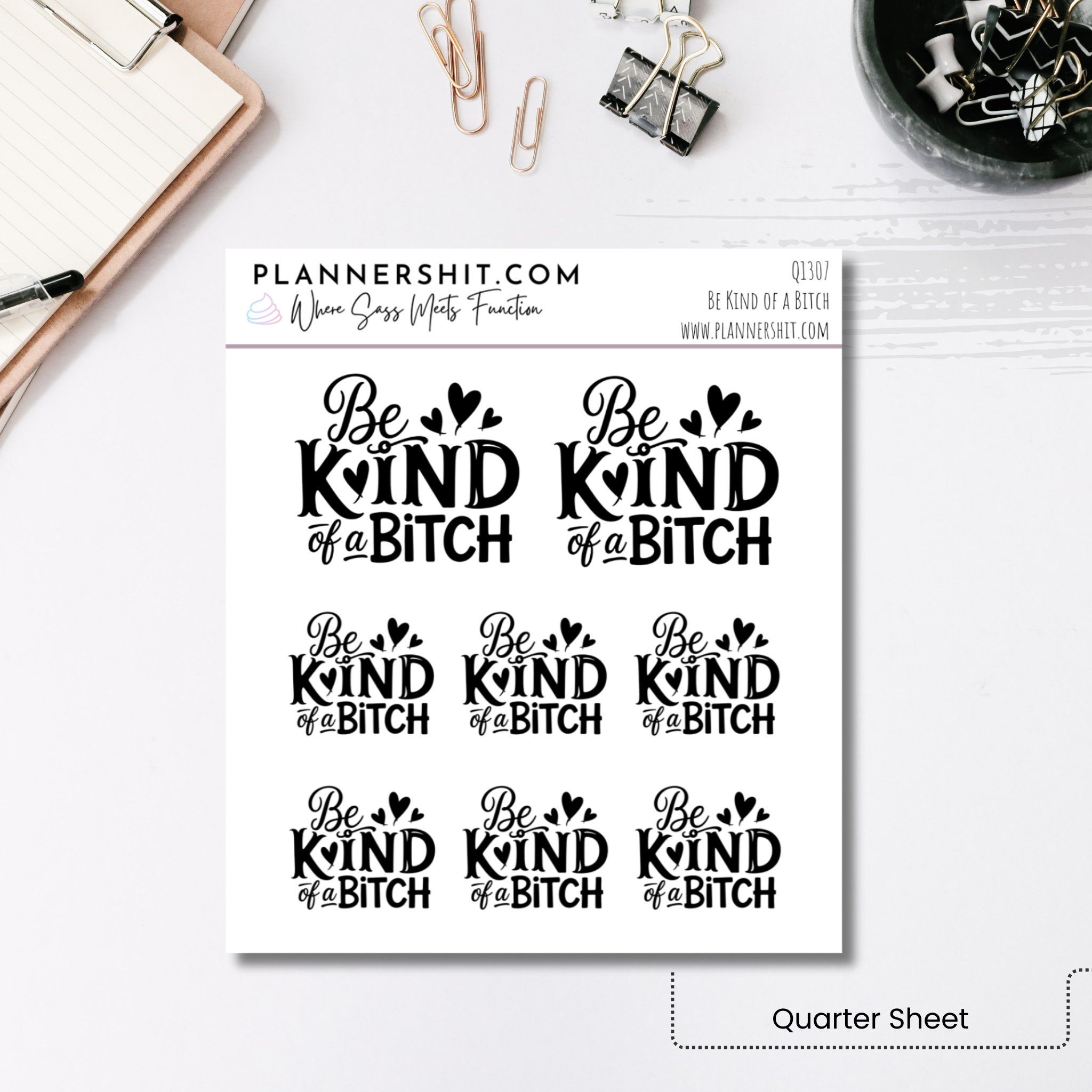 Quarter Sheet Planner Stickers - Be Kind of a Bitch