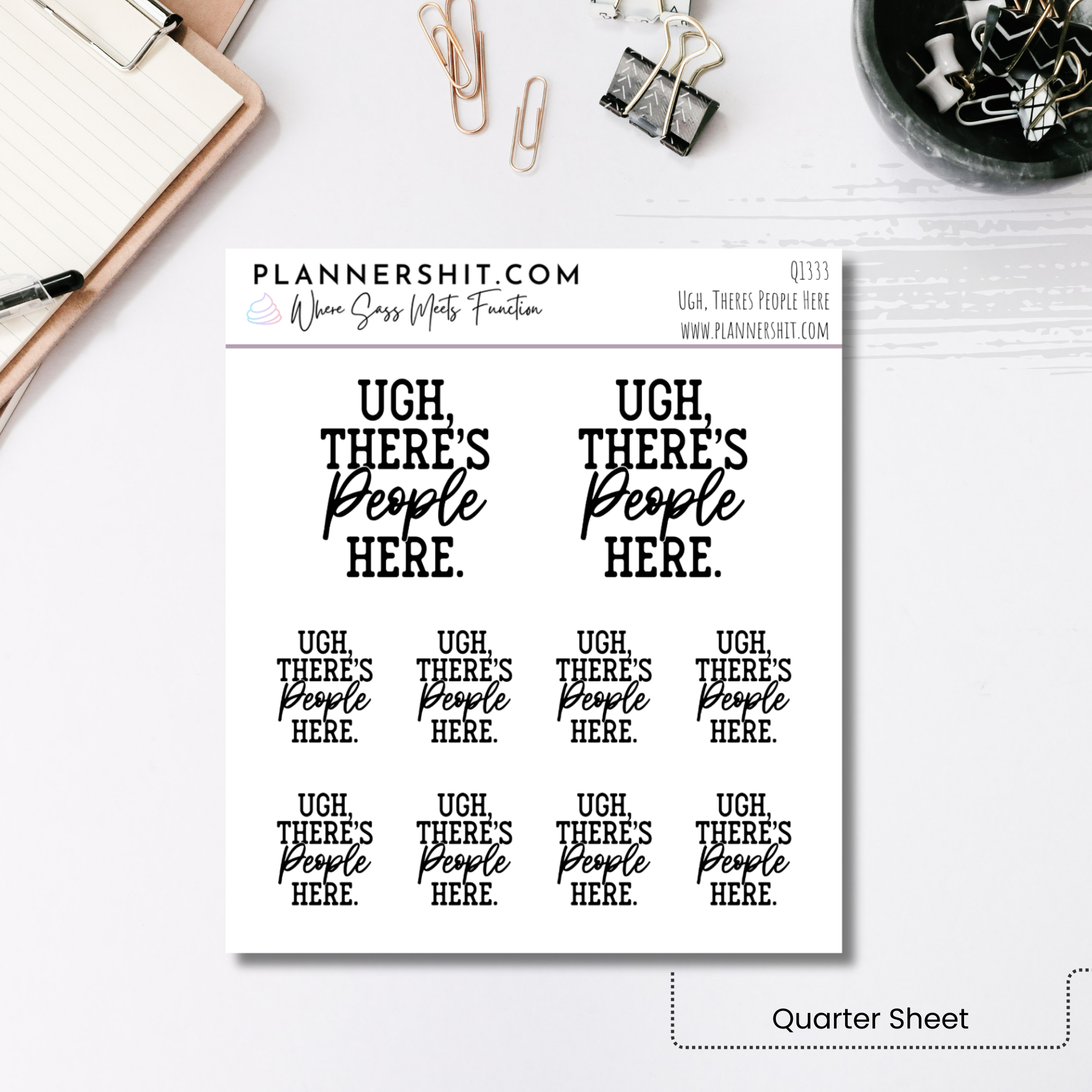 Quarter Sheet Planner Stickers - Ugh, There's People Here