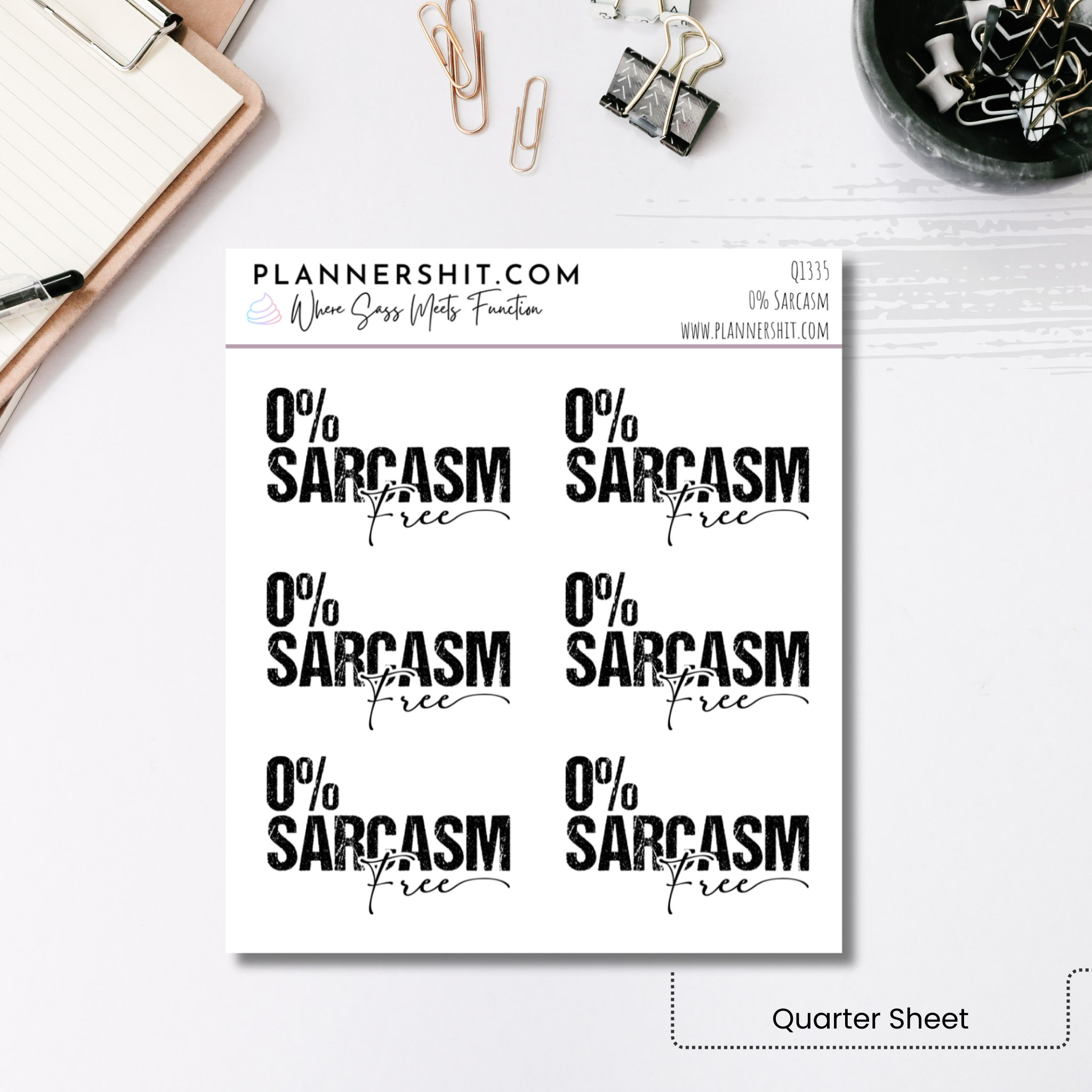 Quarter Sheet Planner Stickers - 0% Sarcasm