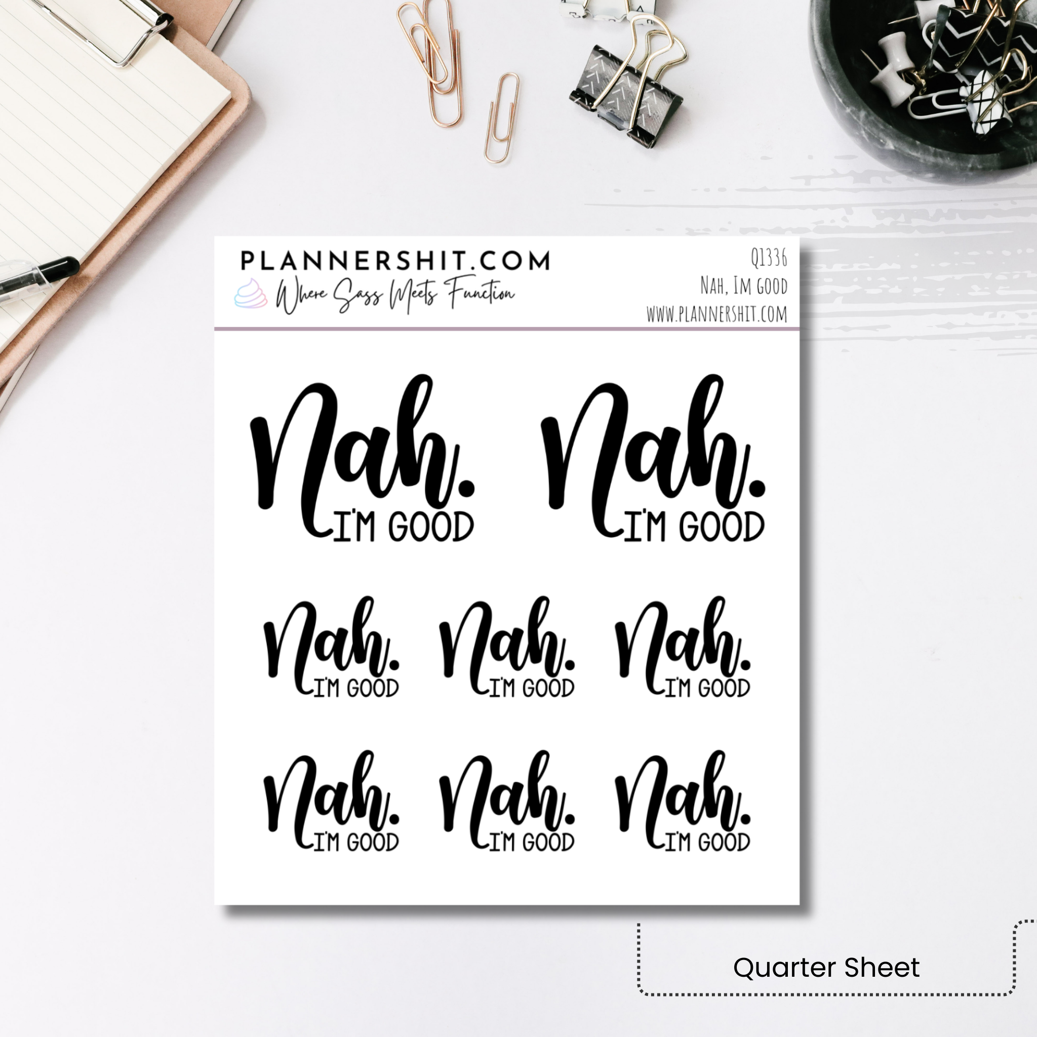 Quarter Sheet Planner Stickers - Nah, I'm Good