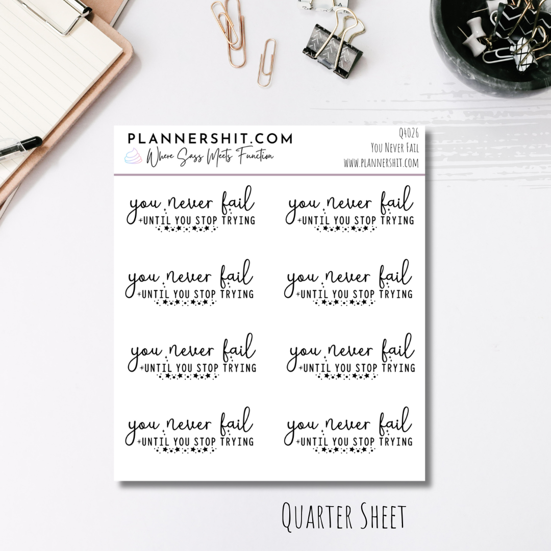 Quarter Sheet Planner Stickers - You Never Fail