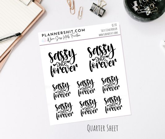 Quarter Sheet Planner Stickers - Sassy Since Forever