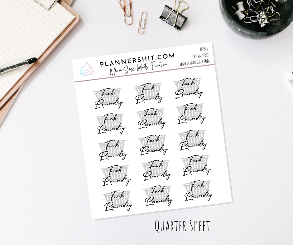 Quarter Sheet Planner Stickers - fu*k Laundry