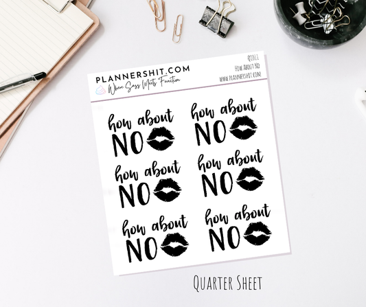 Quarter Sheet Planner Stickers - How about No?