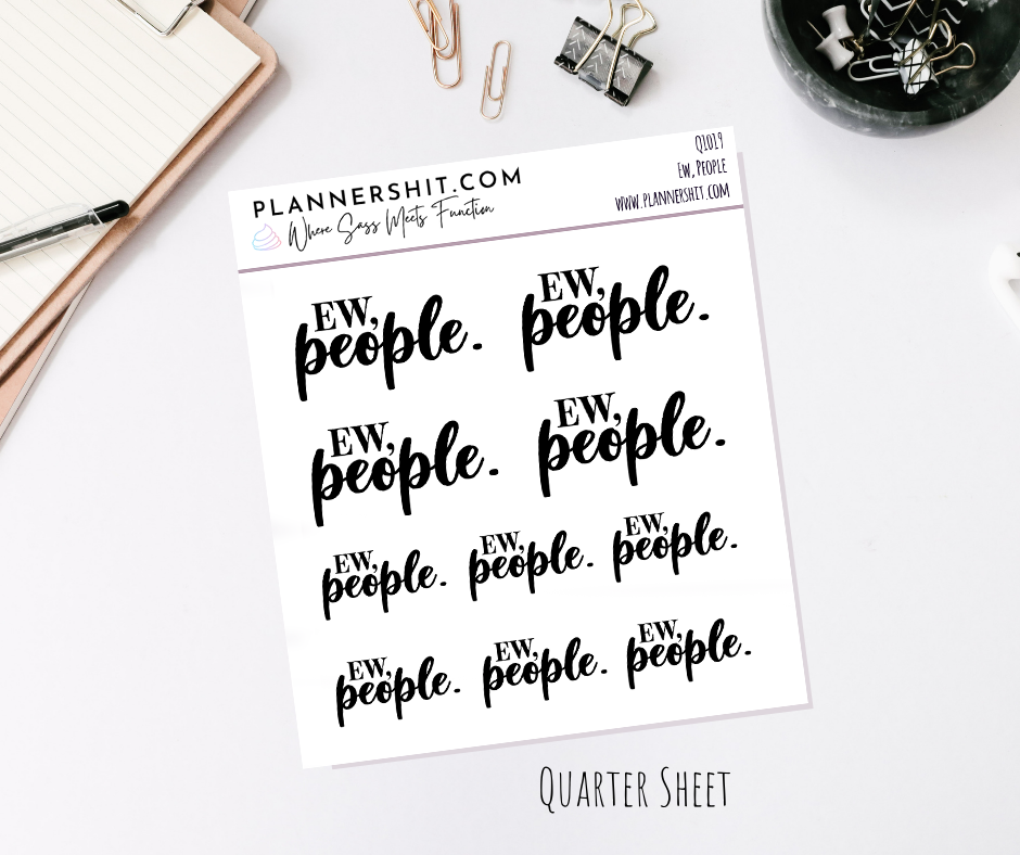 Quarter Sheet Planner Stickers - Ew, People