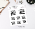 Quarter Sheet Planner Stickers - Nope Not Today