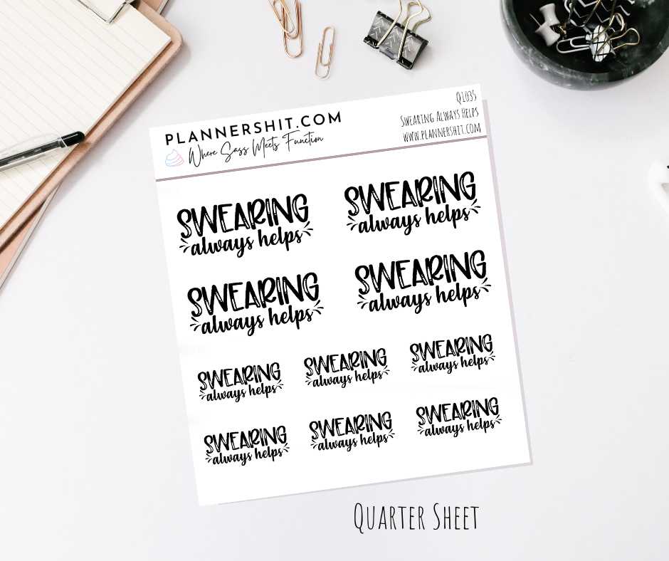 Quarter Sheet Planner Stickers - Swearing Always Helps