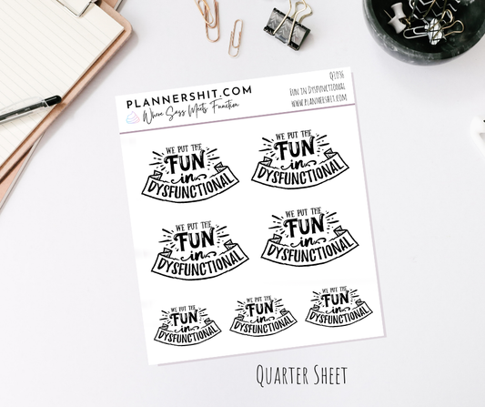 Quarter Sheet Planner Stickers - Fun in Dysfunctional