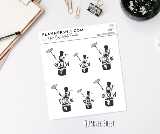 Quarter Sheet Planner Stickers - Screw It