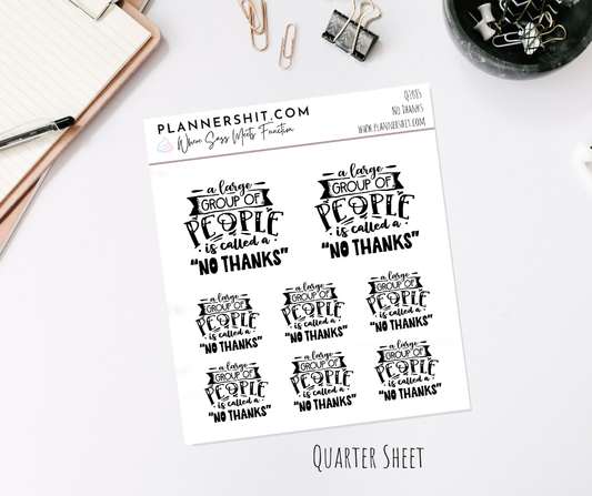 Quarter Sheet Planner Stickers - No Thanks